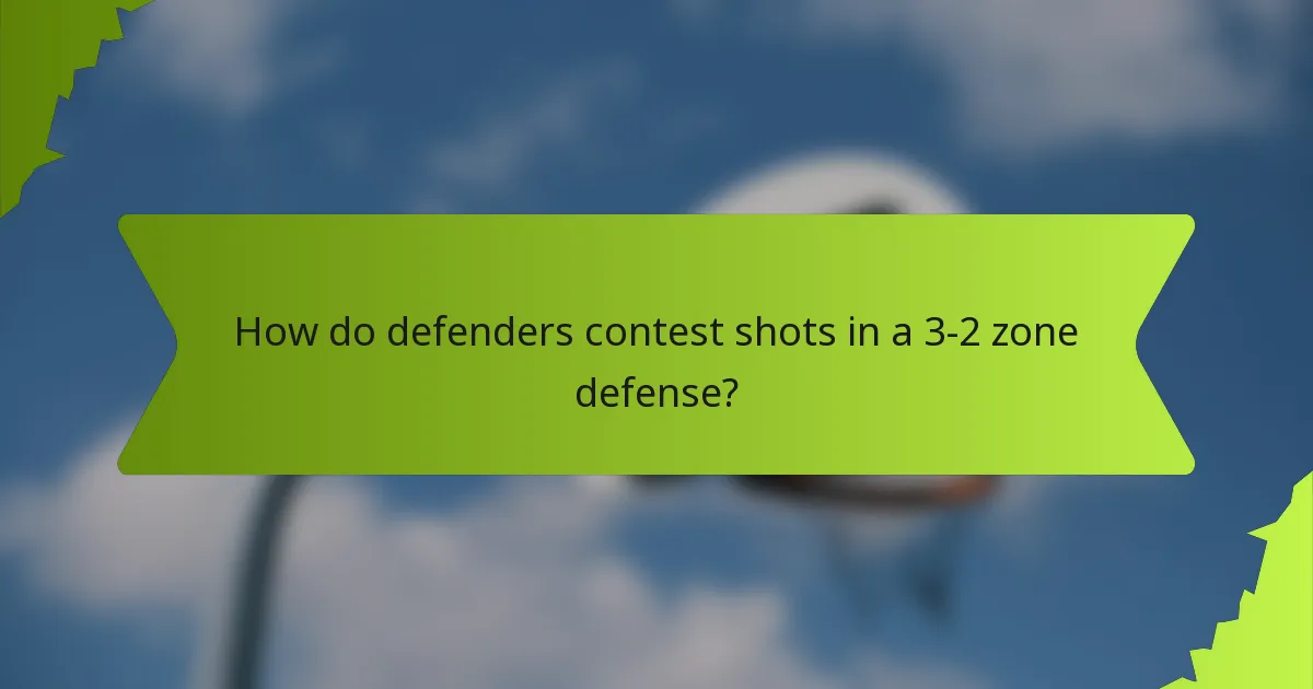 How do defenders contest shots in a 3-2 zone defense?