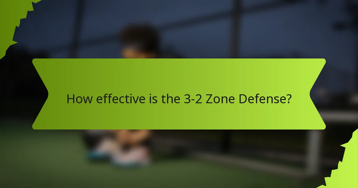 How effective is the 3-2 Zone Defense?